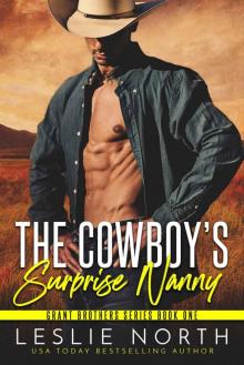 The Cowboy’s Surprise Nanny: Grant Brothers Series Book One Read online