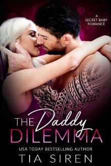 The Daddy Dilemma: A Secret Baby Romance