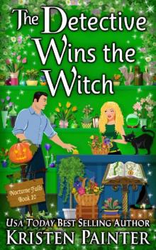 The Detective Wins The Witch (Nocturne Falls Book 10)