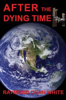 The Dying Time (Book 2): After The Dying Time