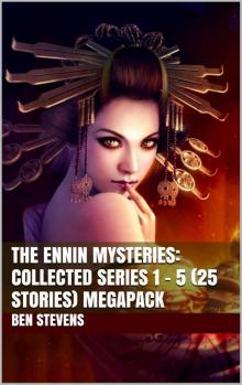 The Ennin Mysteries: Collected Series 1 – 5 (25 Stories) MEGAPACK Read online