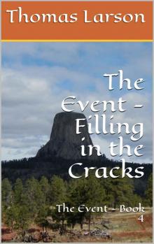 The Event Series (Book 4): Filling in the Cracks