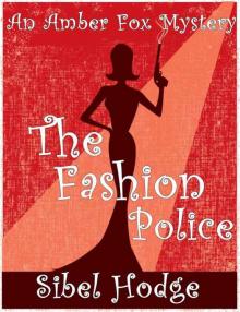 The Fashion Police (Amber Fox Mystery No 1) Read online