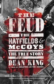 The Feud: The Hatfields and McCoys: The True Story Read online