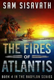 The Fires of Atlantis (Purge of Babylon, Book 4) Read online