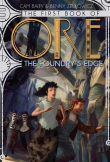 The First Book of Ore: The Foundry's Edge