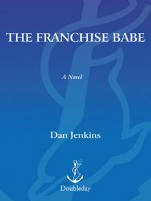 The Franchise Babe: A Novel Read online