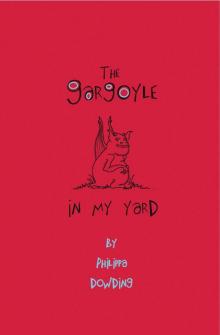 The Gargoyle in My Yard Read online