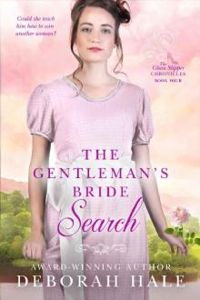 The Gentleman's Bride Search (The Glass Slipper Chronicles Book 4) Read online