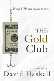 The Gold Club: A White Collar Crime Thriller