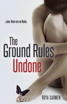 The Ground Rules: Undone Read online