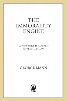 The Immorality Engine (Newbury & Hobbes Investigation) Read online