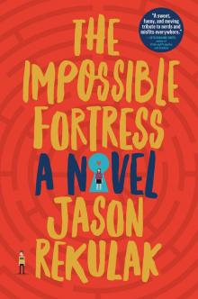 The Impossible Fortress Read online