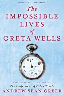 The Impossible Lives of Greta Wells Read online