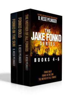 The Jake Fonko Series: Books 4, 5 & 6 Read online