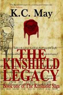 The Kinshield Legacy (an epic/heroic fantasy adventure) (The Kinshield Saga) Read online
