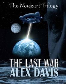 The Last War (The Noukari Trilogy Book 1)