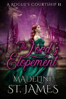 The Lord's Elopement (A Rogue's Courtship Book 2) Read online