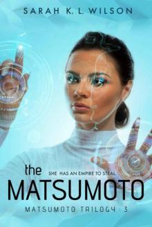 The Matsumoto (The Matsumoto Trilogy Book 3) Read online