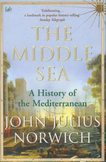 The Middle Sea: A History of the Mediterranean Read online