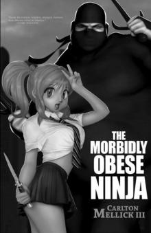 The Morbidly Obese Ninja Read online