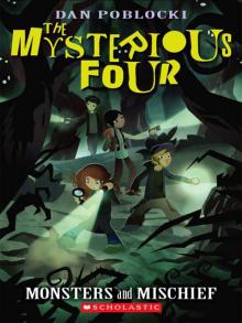 The Mysterious Four #3: Monsters and Mischief Read online
