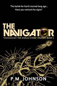The Navigator (The Apollo Stone Trilogy Book 1) Read online