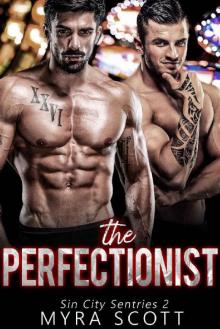 The Perfectionist_Sin City Sentries [Book Two] Read online