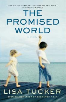 The Promised World: A Novel Read online