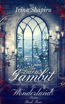 The Queen's Gambit (The Wonderland Series: Book 4) Read online