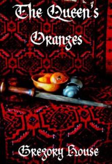 The Queen's Oranges Read online