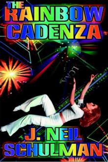 The Rainbow Cadenza: A Novel in Vistata Form