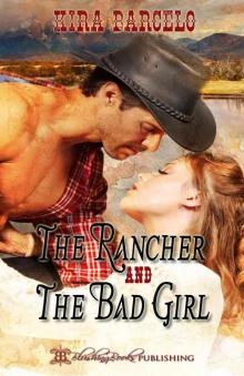 The Rancher and The Bad Girl Read online