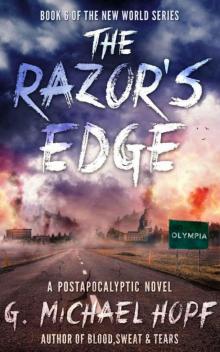 The Razor's Edge: A Postapocalytic Novel (The New World Book 6) Read online