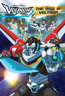 The Rise of Voltron Read online