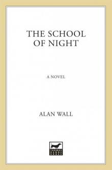 The School of Night: A Novel Read online
