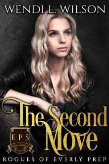 The Second Move: Rogues of Everly Prep Book Two