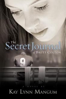 The Secret Journal of Brett Colton Read online