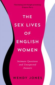 The Sex Lives of English Women Read online