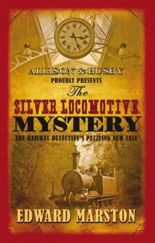 The Silver Locomotive Mystery Read online