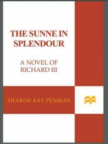 The Sunne In Splendour: A Novel of Richard III