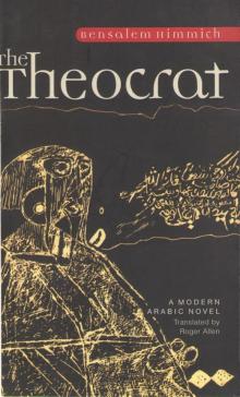 The Theocrat: A Modern Arabic Novel (Modern Arabic Literature)