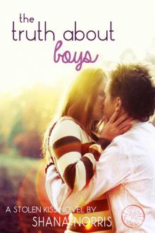 The Truth About Boys: A Stolen Kiss Novel Read online