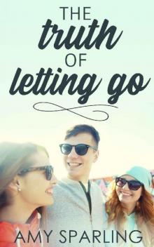The Truth of Letting Go Read online