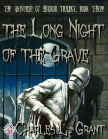 The Universe of Horror Volume 3: The Long Night of the Grave (Neccon Classic Horror) Read online