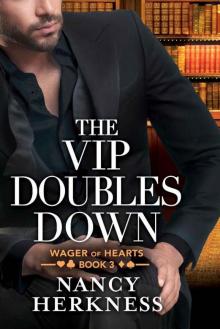The VIP Doubles Down (Wager of Hearts Book 3) Read online