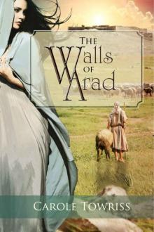 The Walls of Arad (Journey to Canaan Book 3) Read online