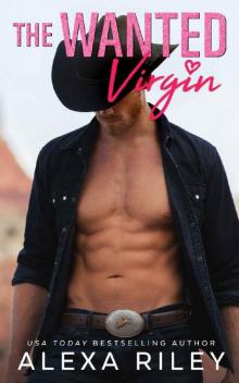 The Wanted Virgin (Cowboys & Virgins Book 3) Read online