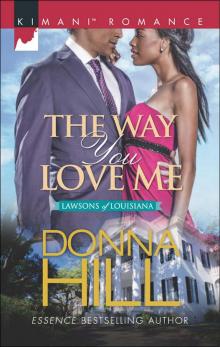 The Way You Love Me (The Lawsons of Louisiana Book 5) Read online