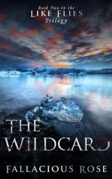 The Wildcard (Like Flies Book 2)